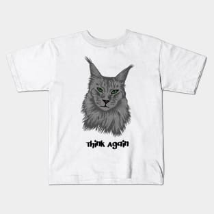 Maine Coon Cat Think Again Kids T-Shirt